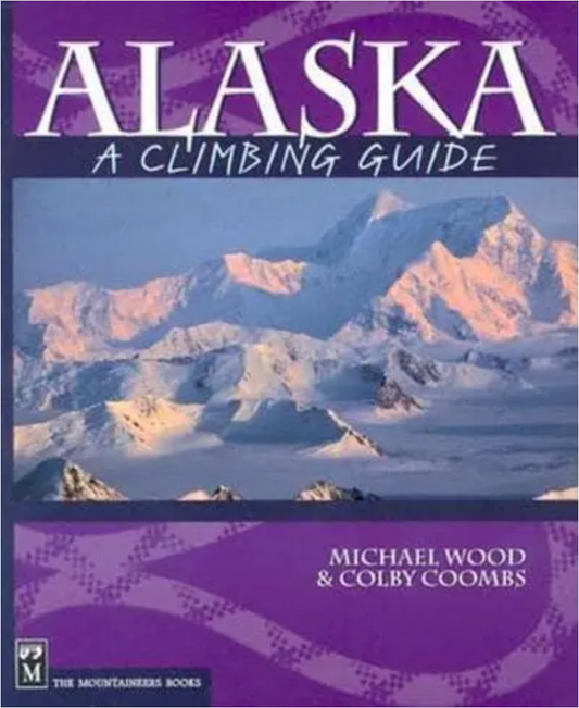 【T-MAPS】アラスカ・クラミング・ガイド Alaska A Climbing Guide